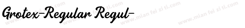 Grotex-Regular Regul字体转换